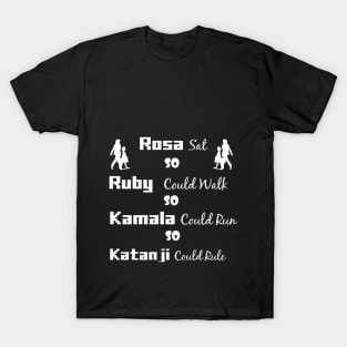 Rosa Sat So Ruby Could Walk So Kamala Could Run So Ketanji Could Rule 2022 T-Shirt